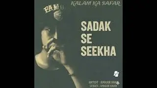 SADAK SE SEEKHA.                                                ALBUM (KALAM KA SAFAR.)