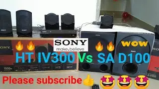 SONY HT IV300 (5.1) vs SONY SA D100 (4.1) 👍🔊🔊🔊👉👉PART - 1