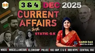 3 & 4 DECEMBER | 2025 | Current Affairs+ GK | MCQ | Gargi Das | WBCS(Exe) | Note Book