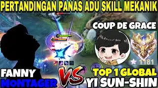 KETIKA FANNY MONTAGER KETEMU TOP GLOBAL 1 YI SUN-SHIN!! AUTO MATCH PANAS🔥🔥🔥 - RANKED GAMEPLAY