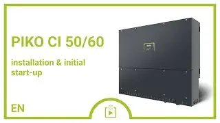 #Tutorial: PIKO CI 50/60 | installation and initial start-up | KOSTAL