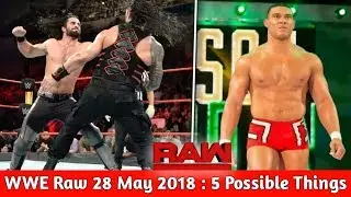 WWE Raw 28 May 2018 highlights : 5 Possible Things At Raw ! WWE Raw 5/28/18 Preview !