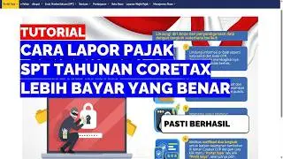 CARA LAPOR PAJAK SPT TAHUNAN CORETAX LEBIH BAYAR