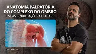 Anatomia Palpat&oacute;ria do complexo do ombro e suas correla&ccedil;&otilde;es cl&iacute;nicas