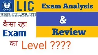 LIC HFL Exam Analysis | What was the level of exam??