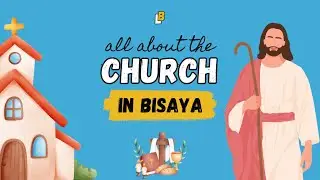 All About the Church in Bisaya | Learning Bisaya