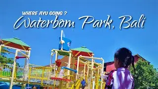 WATERBOM PARK, Bali Indonesia | Full Tour