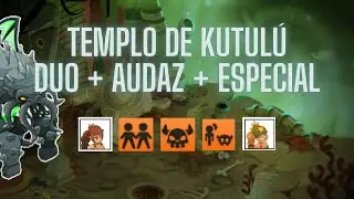 [DOFUS 3] Templo de Kutulú | Duo, Audaz y Especial en Sacro + Feca