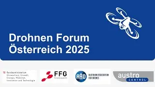 Drohnen Forum &Ouml;sterreich 2025 (Vormittag)