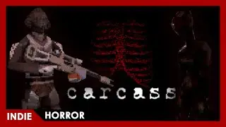 Carcass - FULL PLAY (Short Experimental Horror)