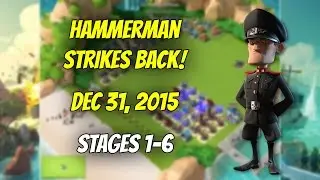 Dec. 31, 2015 Hammerman strikes back! Stages 1-6 without Ice Statues - Boom Beach