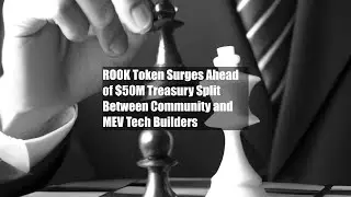 ROOK Token Surges Ahead of $50M Treasury Split Between Community and MEV Tech Builders