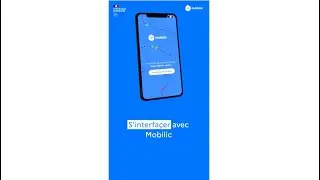 Processus d'interfa&ccedil;age avec Mobilic