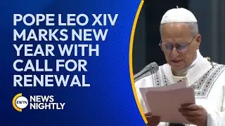 Pope Leo XIV Marks New Year with Call for Renewal | EWTN News Nightly