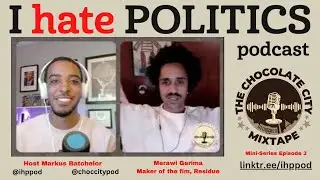 Merawi Gerima on Chocolate City Mixtape with Markus Batchelor