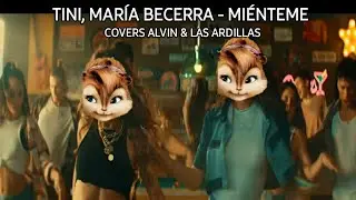 TINI, María Becerra - Mienteme (Cover) | Covers Alvin & Las Ardillas