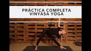 Práctica completa Vinyasa - Nivel Intermedio