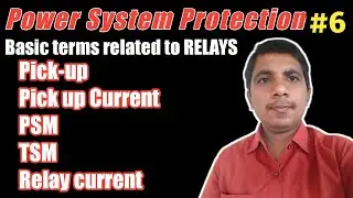 Basic terms and definitions about relays | unit I | power system protection | psp | lecture#6 | ryb