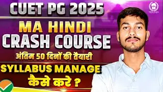 CUET PG 2025 MA Hindi Crash Course 50 Days Planner | Vikas Sir
