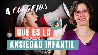 Que es la ANSIEDAD Infantil
