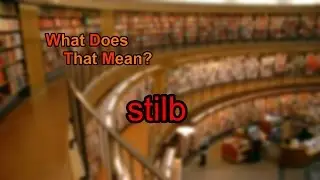 What does stilb mean?