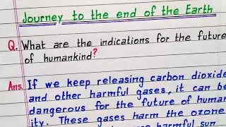 What are the indications for the future of humankind | Journey to the end of the Earth | Class 12