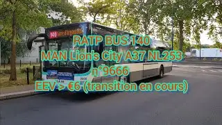 RATP: Bus 140 MAN Lion's City A37 NL253 n°9666 《Voyage Complet》