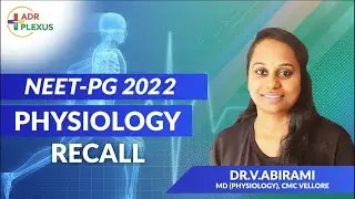 Recall NEET-PG 2022- Physiology -  Dr Abirami