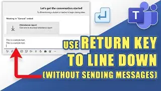 Teams Chat - Enter New Line with Return Key (Without Sending Message)