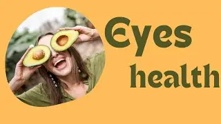10 Vision Boosting Foods:  What to Eat and What to Avoid