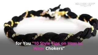 10 Style Tips on How to Wear Chokers
