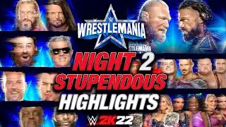WWE WRESTLEMANIA 38 NIGHT 2 HIGHLIGHTS BUT ON WWE 2K22