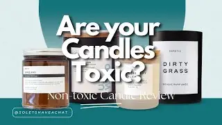 Non Toxic living -  Candles non toxic House | Koze Place Candles Review