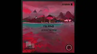 syarak - island (Xia Ke Remix)