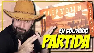 PARTIDA a FLIPTOWN | En MODO SOLITARIO