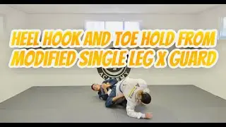 Heel Hook and Toe Hold From Modified Single Leg X Guard