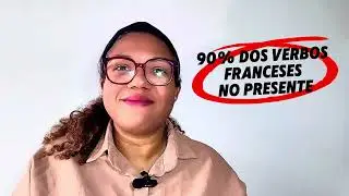 90% dos verbos franceses no presente em 3 minutos