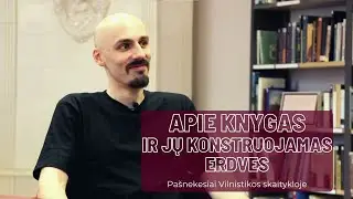 Apie knygas ir jų konstruojamas erdves. Pašnekesiai Vilnistikos skaitykloje