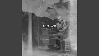 Lose You (Acoustic)