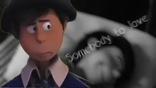 Somebody to Love / Once-Ler