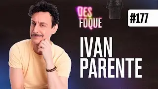 IVAN PARENTE (Dublador do Tim&atilde;o no Live-action de O Rei Le&atilde;o) - Desfoque Podcast #177
