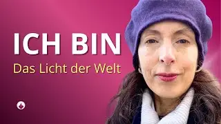 ICH BIN Botschaft für Orientierung und Heilkraft