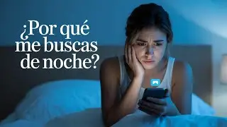 ¿Por qué me buscas de noche?