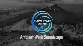 🎧 Deep Focus Music for Work | 1 Hours of Ambient Flow