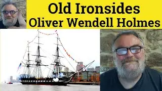 😎 Old Ironsides by Oliver Wendell Holmes Analysis - Old Ironsides by Oliver Wendell Holmes Summary