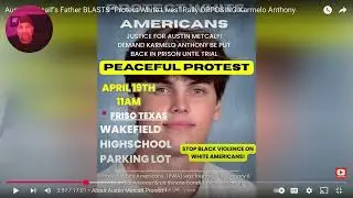 Officer Tatum-Austin Metcalf&rsquo;s Father BLASTS &ldquo;Protect White Lives&rdquo; Rally OPPOSING Karmelo_ REACTION