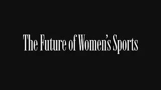 The Future of Women&rsquo;s Sports | The Atlantic Festival 2025