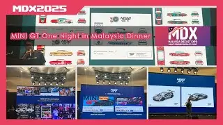 Malaysia Diecast Expo 2025 MINIGT One Night in Malaysia DINNER I ENG &中文