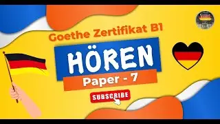 Goethe B1 Prüfung Test || Paper - 7 || Hören mit den Antworten #germansamosa