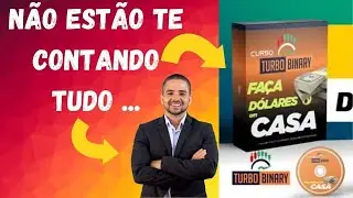 Curso Turbo Binary  (VERDADE OU GOPLE?)  Turbo Binary  Funciona mesmo? Vale apena?
